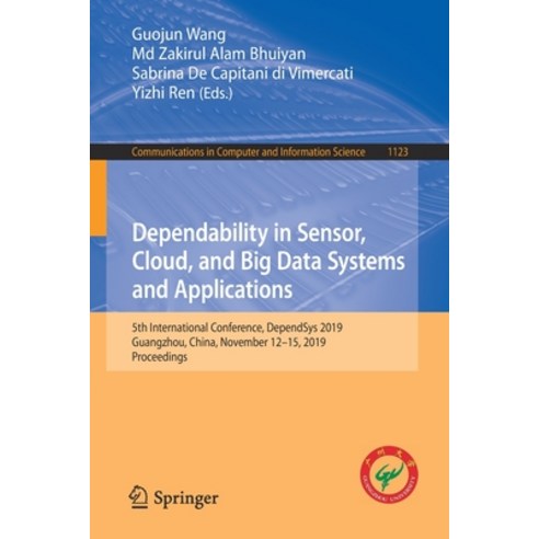Dependability in Sensor Cloud and Big Data Systems and Applications: 5th International Conference ... Paperback, Springer