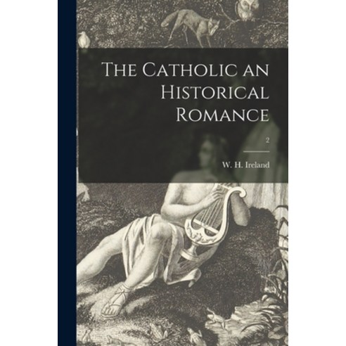 (영문도서) The Catholic an Historical Romance; 2 Paperback, Legare Street Press, English, 9781014887283