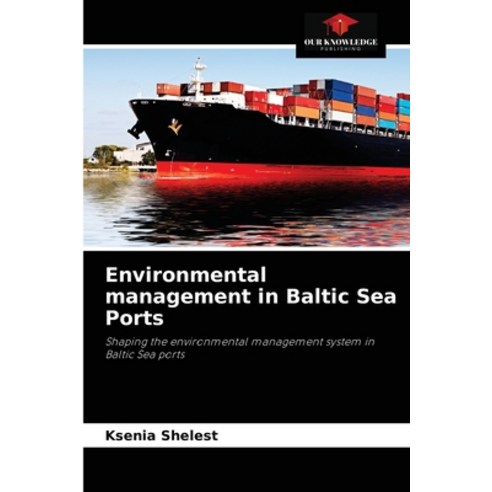 (영문도서) Environmental management in Baltic Sea Ports Paperback, Our Knowledge Publishing, English, 9786203493214
