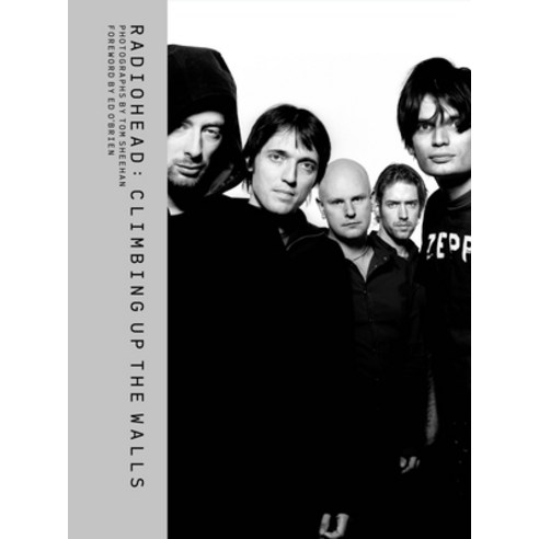 (영문도서) Radiohead: Climbing Up the Walls Hardcover, Welbeck Publishing, English, 9781802798012