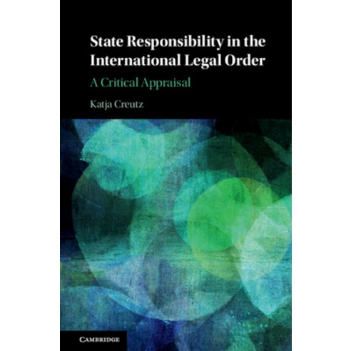 State Responsibility in the International Legal Order: A Critical Appraisal Hardcover, Cambridge University Press