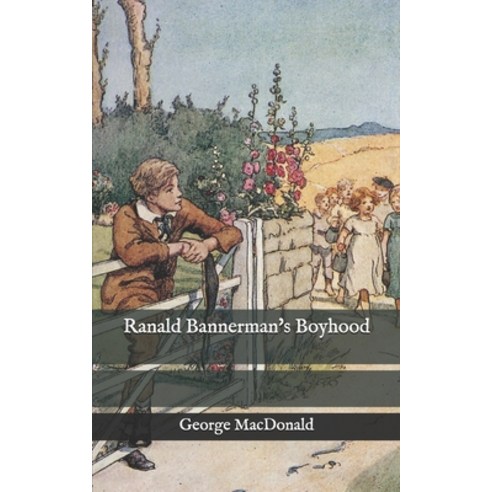 Ranald Bannerman''s Boyhood Paperback, Independently Published, English, 9798574875674