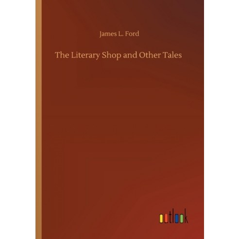 The Literary Shop and Other Tales Paperback, Outlook Verlag