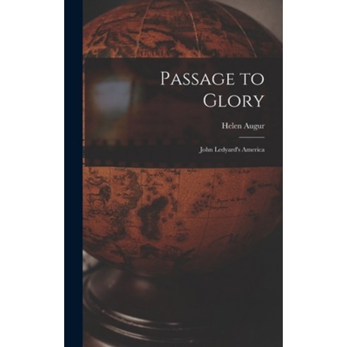 (영문도서) Passage to Glory; John Ledyard''s America Hardcover, Hassell Street Press
