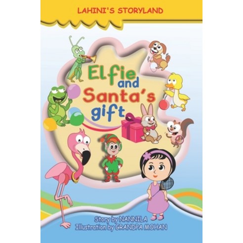 Elfie and Santa''s Gift Paperback, Independently Published, English, 9798586572752