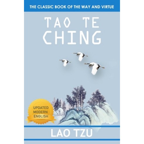 Tao Te Ching: A New English Version (Lao Tzu Classics) Paperback, Independently Published, 9798707929076