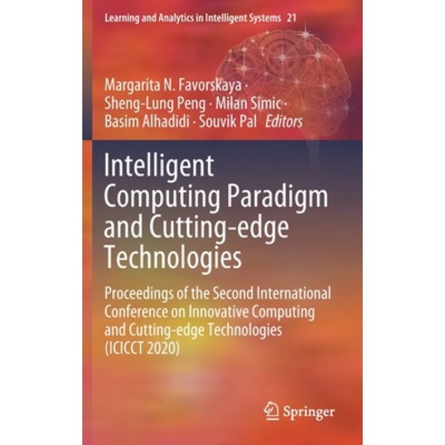 Intelligent Computing Paradigm and Cutting-Edge Technologies: Proceedings of the Second Internationa... Hardcover, Springer, English, 9783030654061