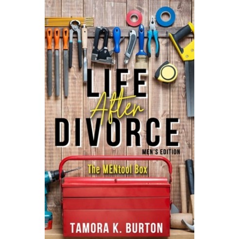 (영문도서) Life After Divorce Men''s Edition: MENtool Box Paperback, Writer''s Block Press, English, 9798990544703
