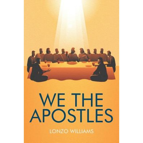 (영문도서) We the Apostles Paperback, Page Publishing, Inc., English, 9781645448679