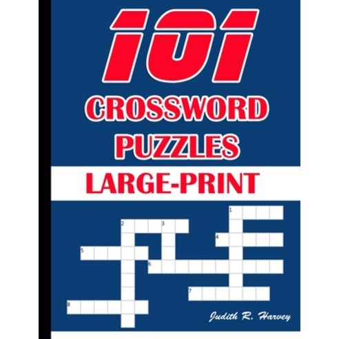 101 Crossword Puzzles Large-Print: 101 Crossword Easy Puzzle Books Paperback, Independently Published, English, 9798696726793