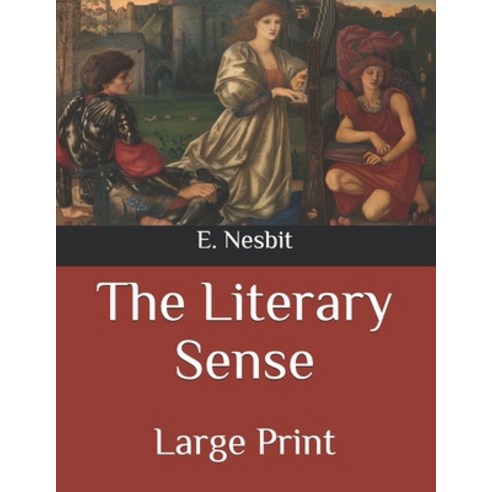 The Literary Sense: Large Print Paperback, Independently Published, English, 9798564480727