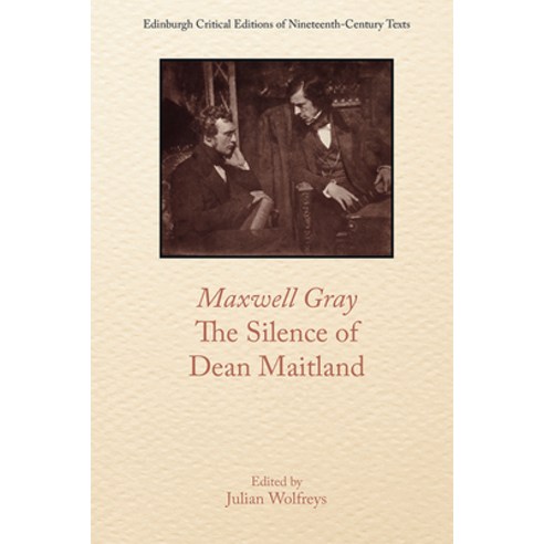 Maxwell Gray the Silence of Dean Maitland Hardcover, Edinburgh University Press