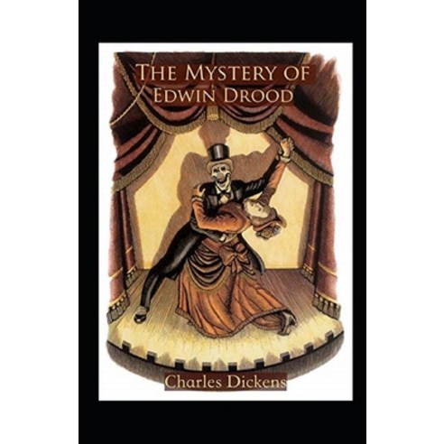 (영문도서) The Mystery of Edwin Drood Annotated Paperback, Independently Published, English, 9798519806633