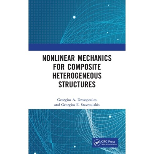 (영문도서) Nonlinear Mechanics for Composite Heterogeneous Structures Hardcover, CRC Press, English, 9780367861551