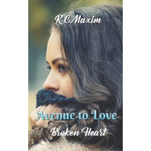 Avenue to Love: Broken Heart Paperback, Independently Published