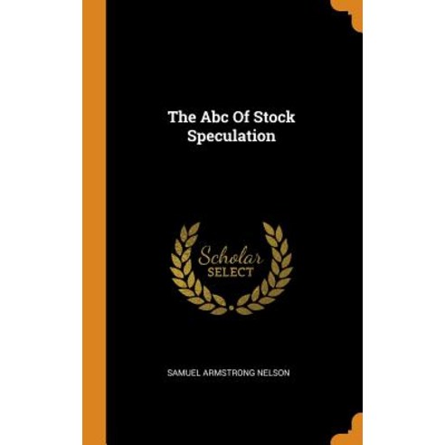 The Abc Of Stock Speculation Hardcover, Franklin Classics