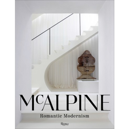 (영문도서) McAlpine: Romantic Modernism Hardcover, Rizzoli International Publi..., English, 9780847869473