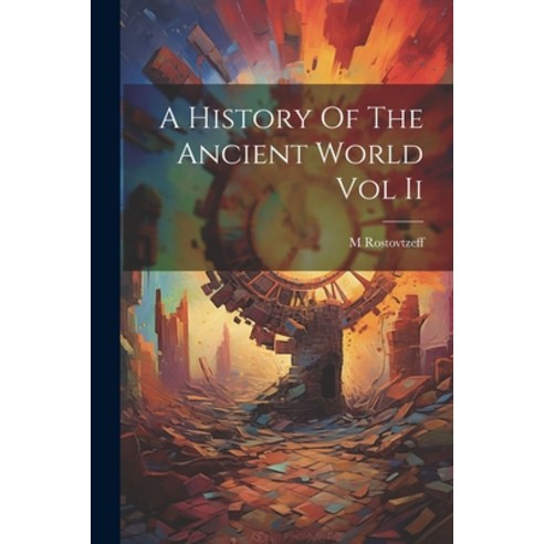 (영문도서) A History Of The Ancient World Vol Ii Paperback, Legare Street Press, English, 9781022889385