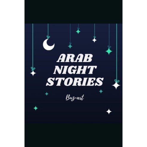 Arab Night Stories Paperback, Independently Published