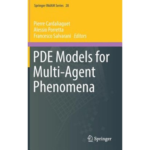 (영문도서) Pde Models for Multi-Agent Phenomena Hardcover, Springer, English, 9783030019464