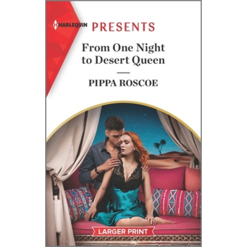 (영문도서) From One Night to Desert Queen: An Uplifting International Romance Mass Market Paperbound, Harlequin Presents Larger P..., English, 9781335568878