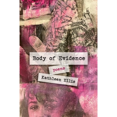 (영문도서) Body of Evidence: poems Paperback, Grayson Books, English, 9798985544220