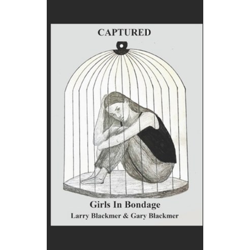 (영문도서) Captured: Girls In Bondage Paperback, Independently Published, English, 9798321826157