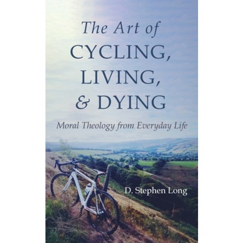 (영문도서) The Art of Cycling Living and Dying Hardcover, Cascade Books, English, 9781666707168