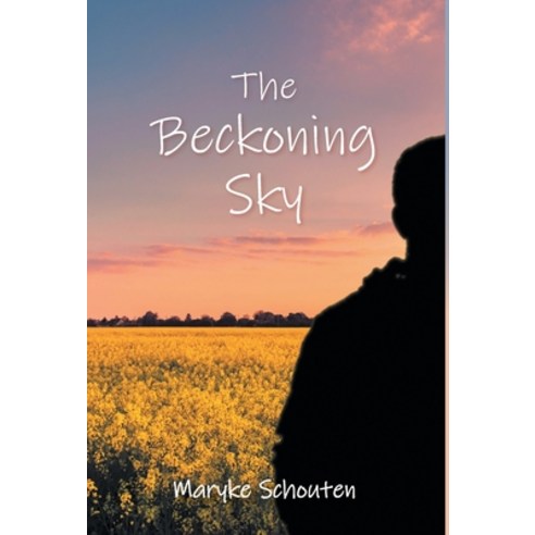 (영문도서) The Beckoning Sky Hardcover, FriesenPress, English, 9781525599262