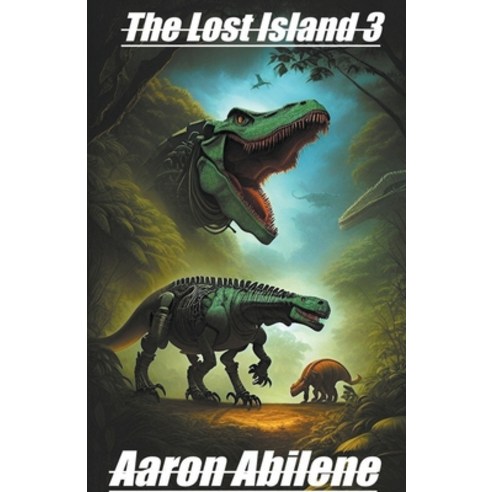 (영문도서) The Lost Island 3 Paperback, Syphon Creative, English, 9798223413592