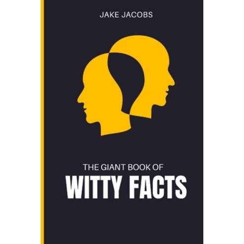 (영문도서) The Giant Book of Witty Facts Paperback, Independently Published, English, 9798852324092