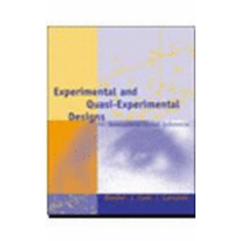 Experimental and Quasi-Experimental Designs for Generalized Causal Inference, Wadsworth Pub Co