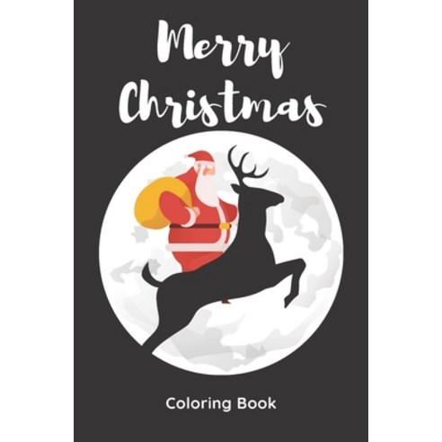 Merry Christmas: Coloring Book: Pretty Nice Christmas Color Book for kids and toddlers Paperback, Independently Published, English, 9798556952317