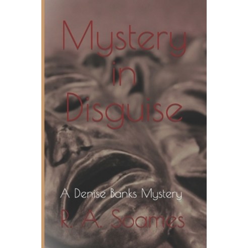 (영문도서) Mystery in Disguise: A Denise Banks Mystery Paperback, Independently Published, English, 9798405189215