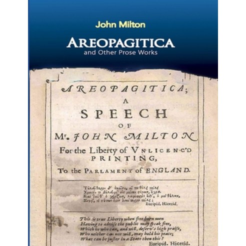 Areopagitica: (Annotated Edition) Paperback, Independently Published, English, 9798719896106