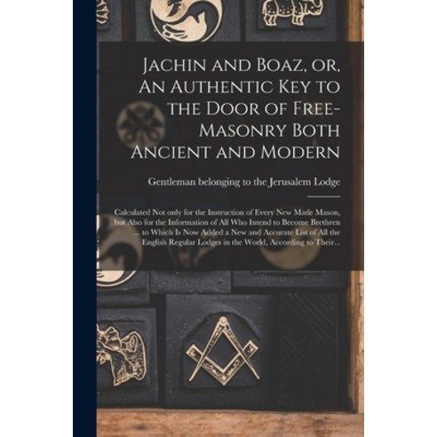 (영문도서) Jachin and Boaz or An Authentic Key to the Door of Free-masonry Both Ancient and Modern [mi... Paperback, Legare Street Press, English, 9781014721150