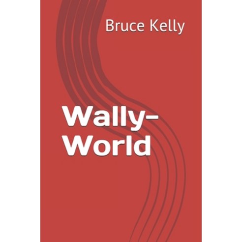 (영문도서) Wally-World Paperback, Independently Published, English, 9781705614426