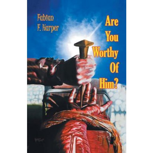 (영문도서) Are You Worthy of Him? Paperback, Xlibris Us, English, 9781984536976