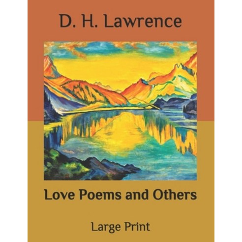 Love Poems and Others: Large Print Paperback, Independently Published, English, 9798561654886