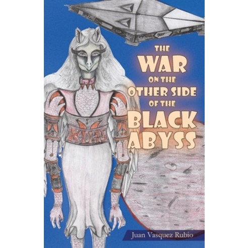 (영문도서) The War on the Other Side of the Black Abyss Paperback, Cadmus Publishing, English, 9781637511732