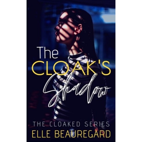 The Cloak''s Shadow Paperback, Independently Published