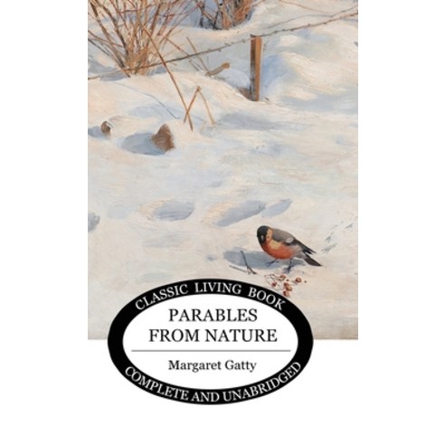 Parables from Nature Hardcover, Living Book Press