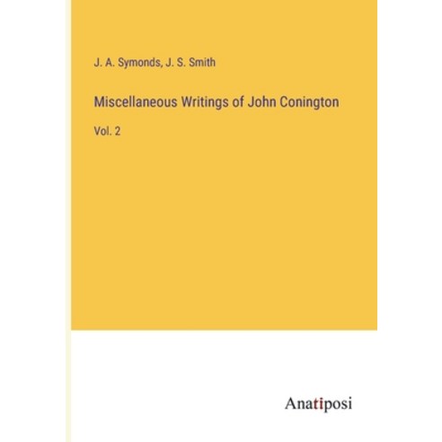 (영문도서) Miscellaneous Writings of John Conington: Vol. 2 Paperback, Anatiposi Verlag, English, 9783382804046