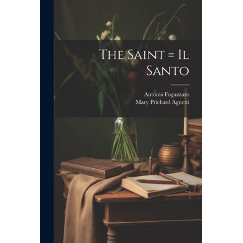 (영문도서) The Saint = Il Santo Paperback, Legare Street Press, English, 9781021512345