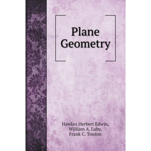 Plane Geometry Hardcover, Book on Demand Ltd., English, 9785519706438