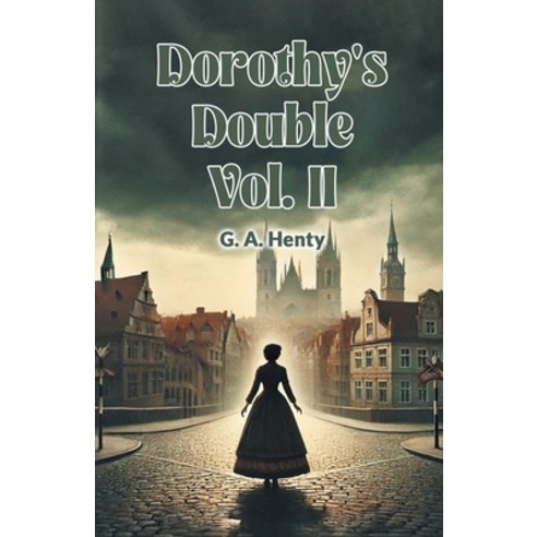 (영문도서) Dorothy''s Double Vol. II Paperback, Double 9 Books, English, 9789368092049