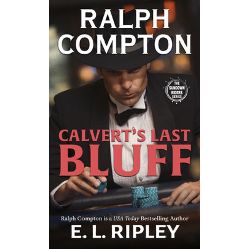 Ralph Compton Calvert''s Last Bluff Library Binding, Thorndike Press Large Print, English, 9781432883836