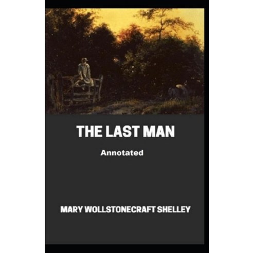 The Last Man Illustrated Paperback, Independently Published, English, 9798592589669