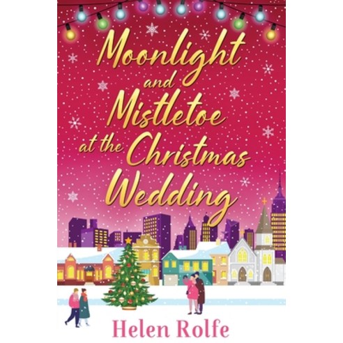 (영문도서) Moonlight and Mistletoe at the Christmas Wedding Paperback, Boldwood Books Ltd, English, 9781804156575