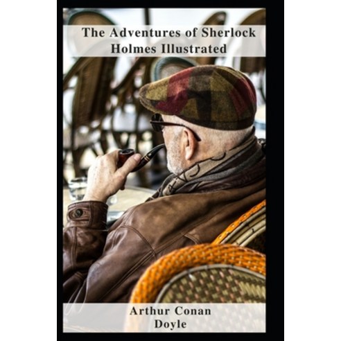 (영문도서) The Adventures of Sherlock Holmes Illustrated Paperback, Independently Published, English, 9798462878794